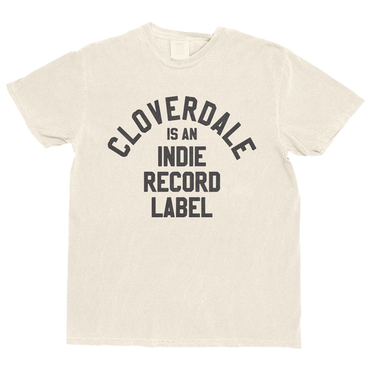Cloverdale is an Indie Record Label Tee